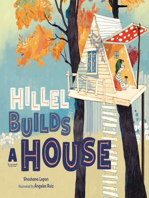 Title details for Hillel Builds a House by Shoshana Lepon - Available